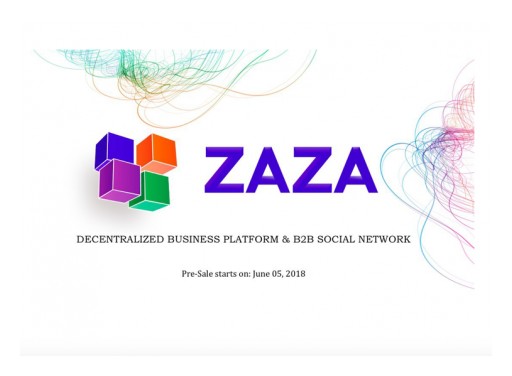Business Activity Optimizer and B2B Social Network ZAZA Announces Pre Sale for Its Native Token