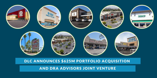 DLC Launches West Coast Expansion With $625 Million Portfolio Acquisition and  DRA Advisors Joint Venture