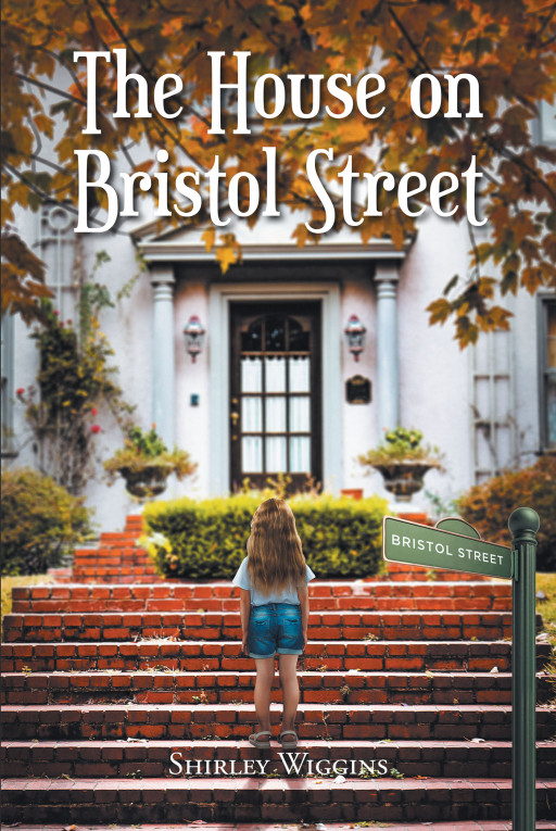 Shirley Wiggins's New Book 'The House on Bristol Street' is an Enthralling Account That Addresses the Issues of Child Abuse and Neglect