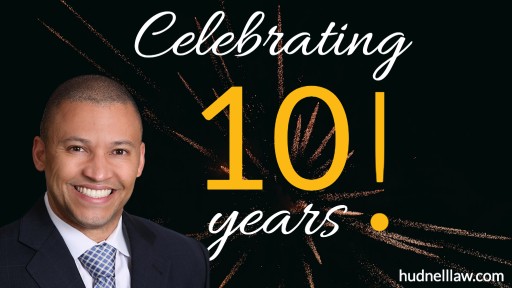 Hudnell Law Group Celebrates 10th Anniversary