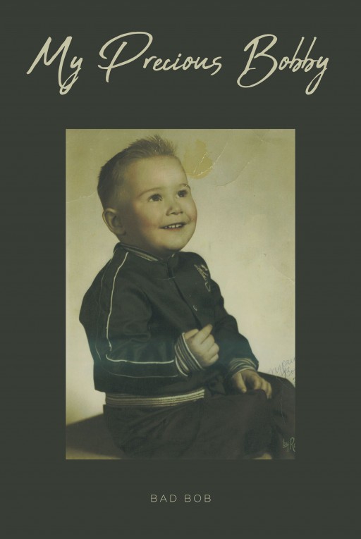 Bad Bob's New Book 'My Precious Bobby' Reveals the Eventful and Triumphant Journey of a Man Throughout Seemingly Unending Troubles