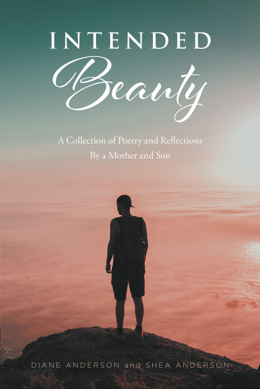 Diane Anderson's new book, 'Intended Beauty' is a heartwarming collection of poems written by her late son Shea Anderson, a journal that finds hope in life's troubles