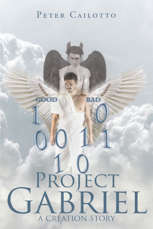 Author Peter Cailotto's New Book 'Project Gabriel' is a Creative and Interesting Spin on the Story of Creation