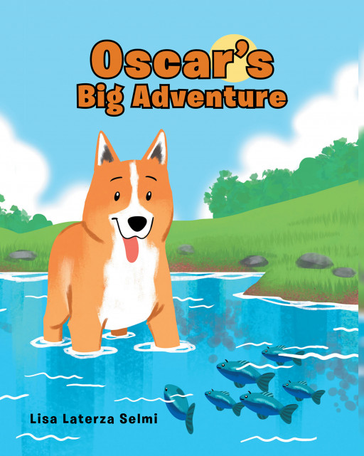 Lisa Laterza Selmi's New Book 'Oscar's Big Adventure' is an Endearing Story of an Aging Dog Who Reminds Us That We Are Never Too Old to Seek New Friendships and Adventures