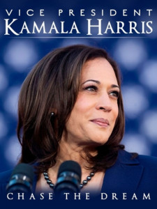 Vice President Kamala Harris: Chase The Dream