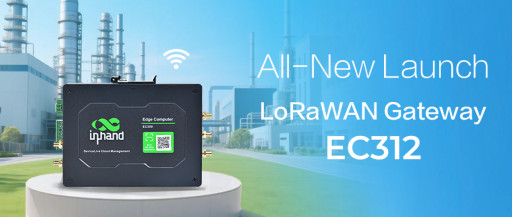 InHand Networks Launches the New EC312 LoRaWAN Gateway