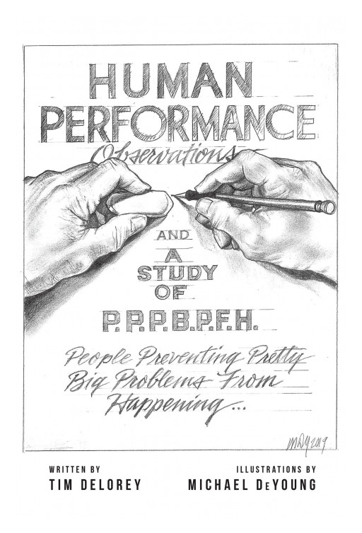 Tim Delorey's New Book 'Human Performance Handbook for Smart People' Presents a Great Roadmap Towards Committing Fewer Mistakes in One's Performance