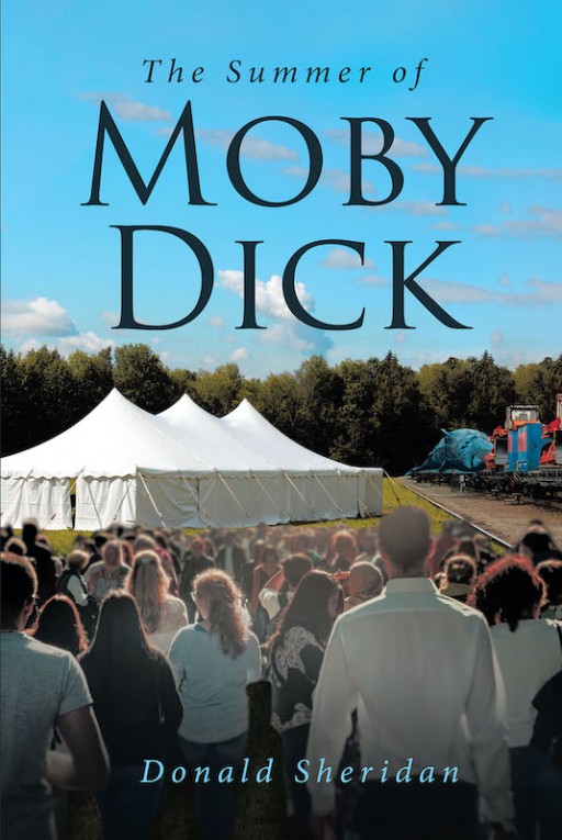 Donald Sheridan's New Book 'The Summer of Moby Dick' Shares a Brilliant Novel That Depicts Life's Kaleidoscopic Surprises