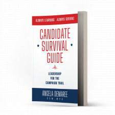 Candidate Survival Guide: Leadership for The Campaign Trail 