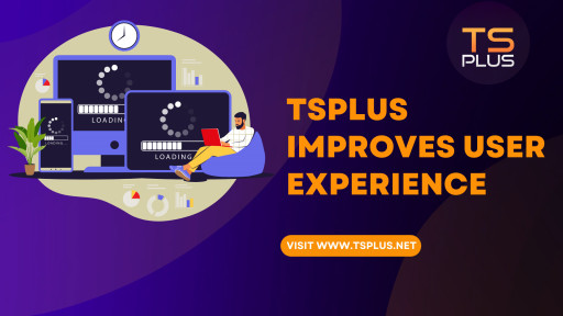 TSplus Updates Keep Improving User Experience