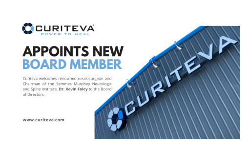 Renowned Neurosurgeon Dr. Kevin Foley Appointed to Curiteva’s Board of Directors