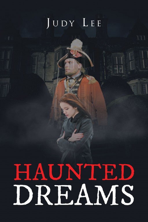 Author Judy Lee's New Book 'Haunted Dreams' is the Thrilling Story of Trapped Spirits Begging for Liberation