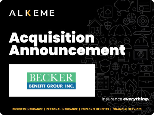 ALKEME Announces First Maryland Acquisition With Becker Benefit Group, Expanding Benefits Practice