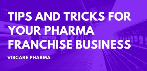 Vibcare Pharma Pvt. Ltd Offering Growth-Oriented PCD Franchisee Program Nationally