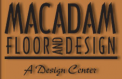 Macadam Floor and Design