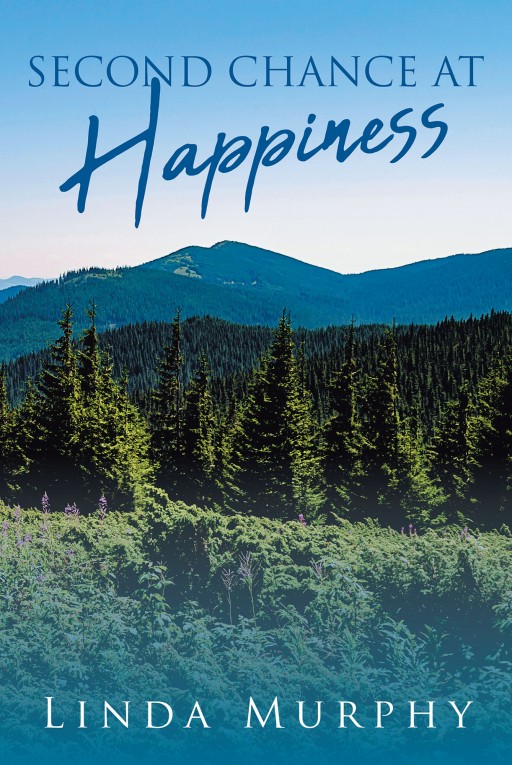 Author Linda Murphy's New Book 'Second Chance at Happiness' is the Unnerving Tale of a Woman Who Finds Love With Something Mysterious Lingering Around Her