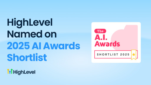 HighLevel Shortlisted in the 2025 A.I. Awards in Multiple Categories