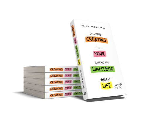 Transform the Little Voice Inside Into a Powerful Roar: Dr. Esther Zeledón's 'Creating Your Limitless Life' to Be Released on September 15, 2023