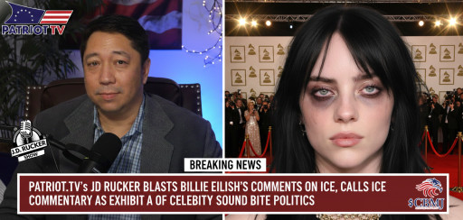 Patriot.Tv's Jd Rucker Explains Billie Eilish's Comments on ICE, Offers ICE Commentary as Exhibit A of Celebrity Sound Bite Politics