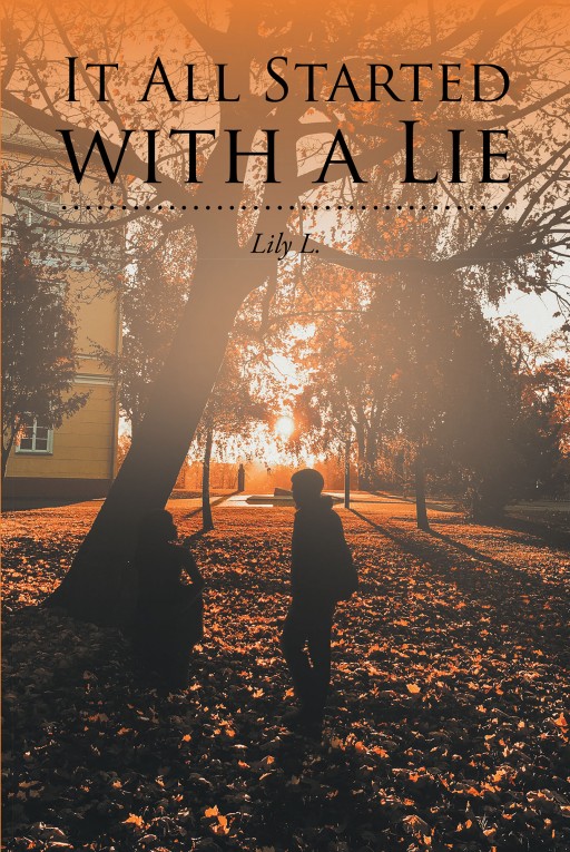 Lily L.'s New Book 'It All Started With a Lie' is a Riveting Novel About Friendships and Family in Bailey's Life, Filled With Unexpected Turns