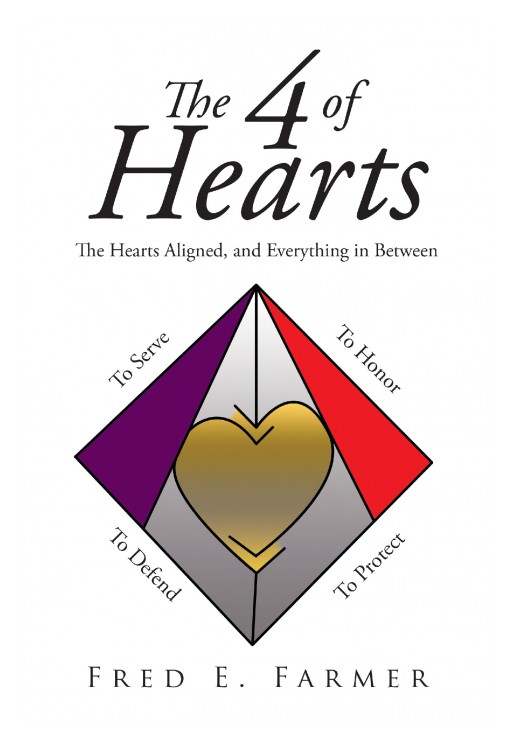 Author Fred E. Farmer's New Book 'The 4 of Hearts' is an Exciting Story That Follows the Main Characters Into a Strange and New Galaxy