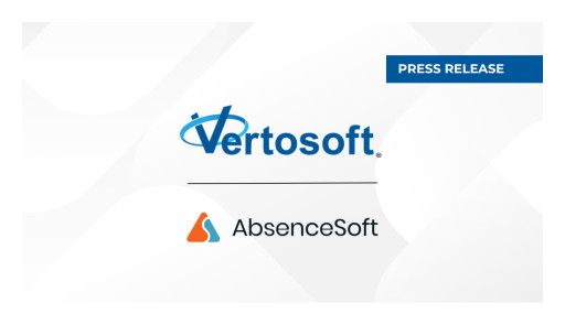 Vertosoft Named as New Public Sector Distributor for AbsenceSoft's Leave and Accommodations Management Platform