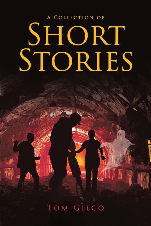 Tom Gilco's New Book 'A Collection of Short Stories' Contains Interesting Tales of Fun, Humor, and Thrills