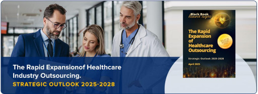 Rapid Expansion of Healthcare Outsourcing Market to Reach $662 Billion by 2028, Driven by Workforce Shortages and Digital Transformation, Black Book Report