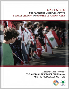 6 Key Steps for Targeted US Diplomacy to Stabilize Lebanon and Advance US Foreign Policy