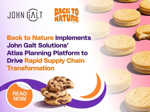 Back to Nature Implements John Galt Solutions' Atlas Planning Platform to Drive Rapid Supply Chain Transformation
