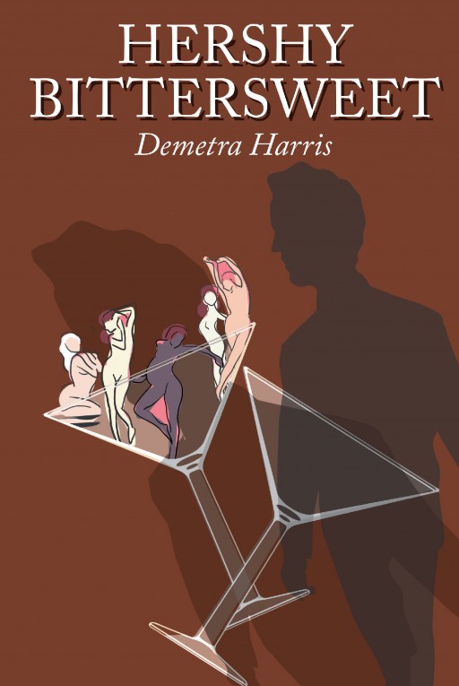 Author Demetra Harris' New Book 'Hershy Bittersweet' is the Story of a Lawyer Who Has Numerous Sexual Partners