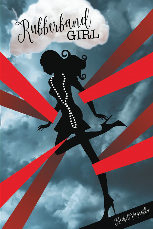 Nichol Vagrosky's New Book 'Rubberband Girl' Shares a Brave Reveal in a Life That Suffered Through Abuse and Losing Hope for a Long Amount of Time