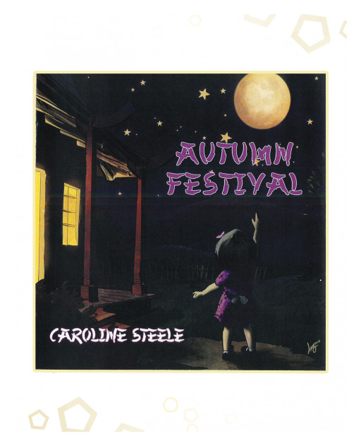 Author Caroline Steele's New Book 'Autumn Festival' is the Delightful Tale of Little Mai Who Worries Over Missing Moon Cakes for the Traditional Fall Festival