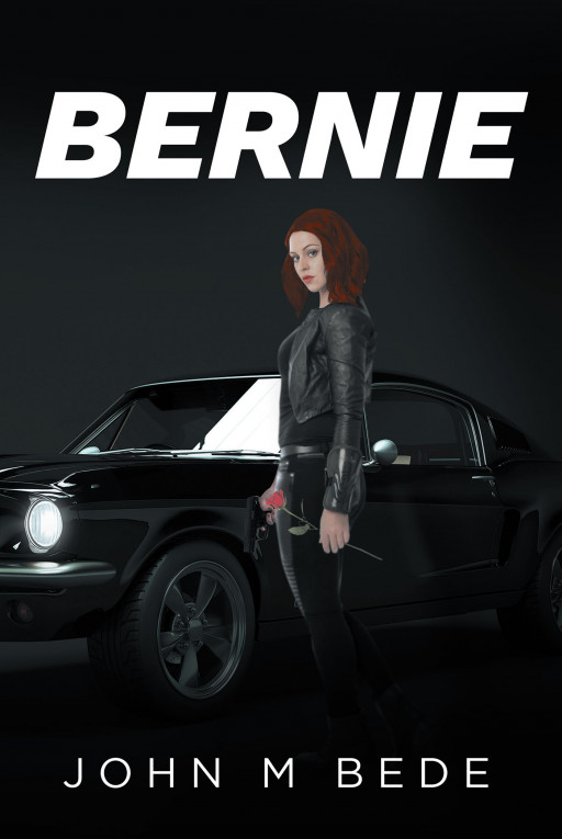 John M Bede's New Book 'Bernie: A Quest for Romance' Follows a Woman's Mission of Keeping the Peace and Order in a Man's World