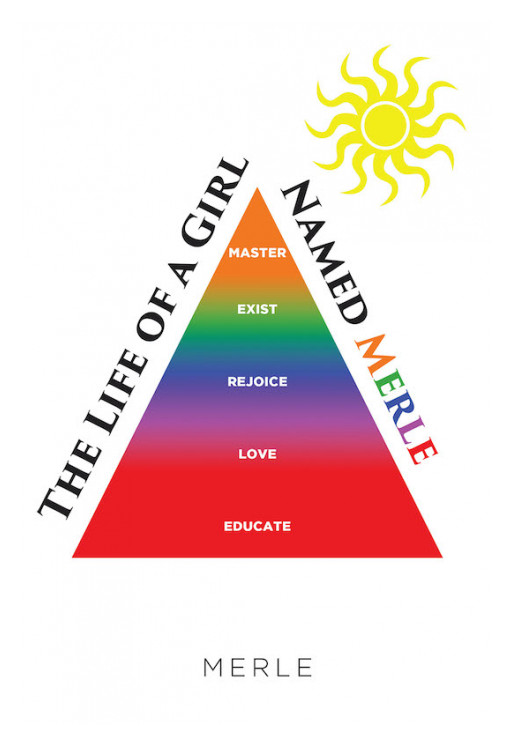 Merle's New Book 'The Life of a Girl Named Merle' Unravels a Moving Autobiography of the Journeys and Adventures of One Urban Girl